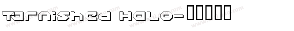 Tarnished Halo字体转换